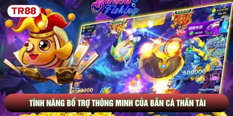 Tính năng bổ trợ thông minh của bắn cá thần tài Tính năng bổ trợ thông minh của bắn cá thần tài