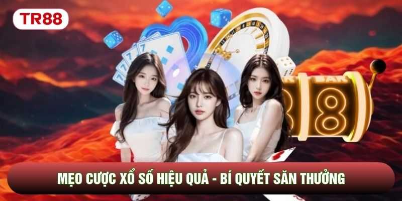 Mẹo Cược Xổ Số Hiệu Quả - Bí Quyết Săn Thưởng Thành Công