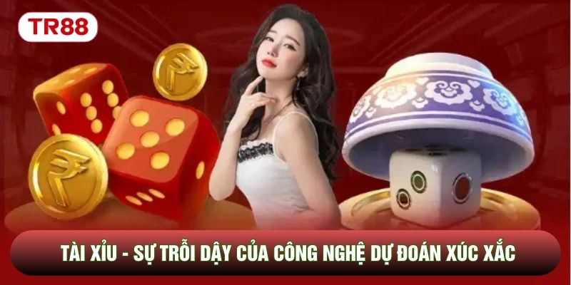 Tài Xỉu - Sự Trỗi Dậy Của Công Nghệ Dự Đoán Xúc Xắc