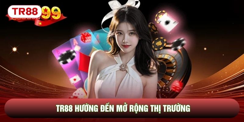 TR88 hướng đến mở rộng thị trường TR88 hướng đến mở rộng thị trường
