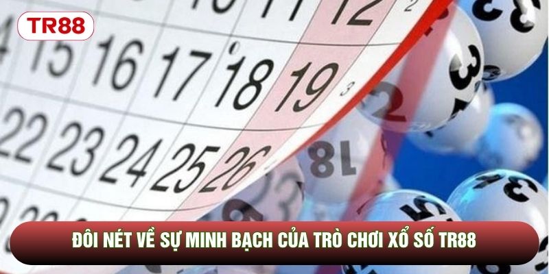 Đôi nét về sự minh bạch của trò chơi xổ số TR88 Đôi nét về sự minh bạch của trò chơi xổ số TR88